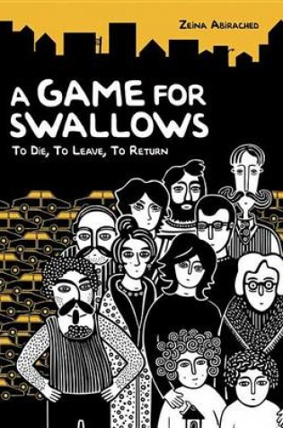 Cover of A Game for Swallows: To Die, to Leave, to Return