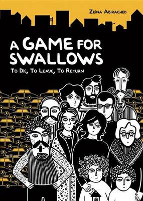 Cover of A Game for Swallows: To Die, to Leave, to Return