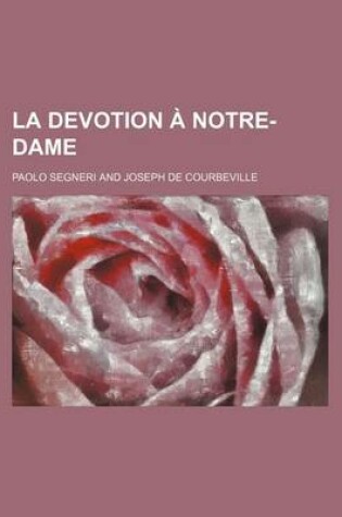 Cover of La Devotion a Notre-Dame