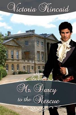 Book cover for Mr. Darcy to the Rescue