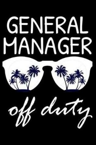 Cover of General Manager Off Duty