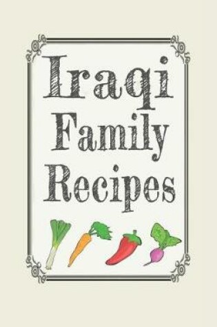 Cover of Iraqi family recipes