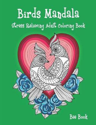 Book cover for Birds Mandala Stress Relieving Adult Coloring Book