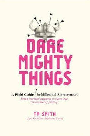 Cover of Dare Mighty Things