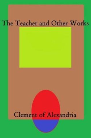 Cover of The Teacher and Other Works