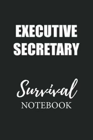 Cover of Executive Secretary Survival Notebook