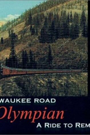 Cover of The Milwaukee Road Olympian