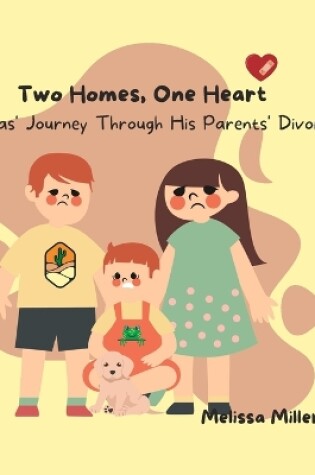 Cover of Two Homes, One Heart