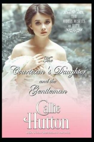 Cover of The Courtesan's Daughter and the Gentleman