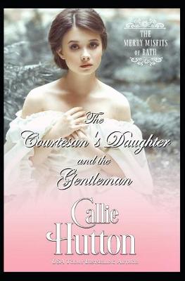 Book cover for The Courtesan's Daughter and the Gentleman
