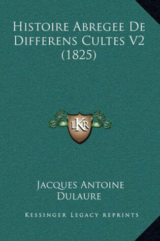 Cover of Histoire Abregee de Differens Cultes V2 (1825)