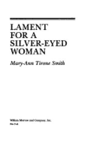 Cover of Lament for a Silver-Eyed Woman