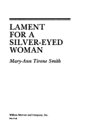 Book cover for Lament for a Silver-Eyed Woman