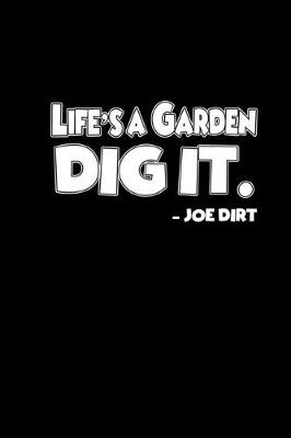 Book cover for Life's a garden, dig it