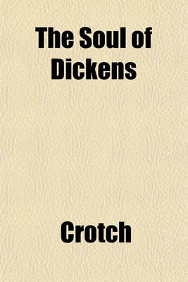 Book cover for The Soul of Dickens