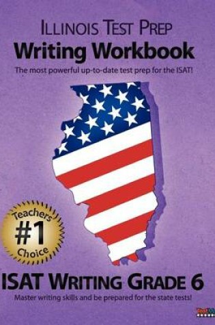 Cover of Illinois Test Prep Writing Workbook Isat Writing Grade 6