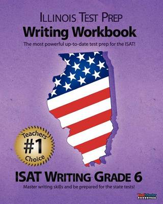 Book cover for Illinois Test Prep Writing Workbook Isat Writing Grade 6