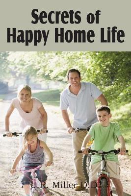 Book cover for Secrets of Happy Home Life