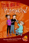 Book cover for It's Not about the Pumpkin!