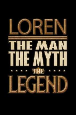 Book cover for Loren The Man The Myth The Legend