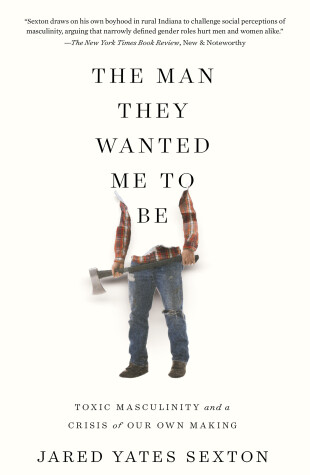 Book cover for The Man They Wanted Me to Be