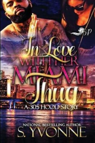 Cover of In Love with Her Miami Thug