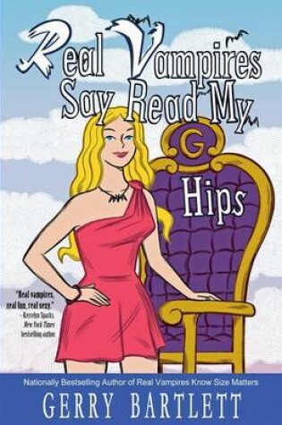 Cover of Real Vampires Say Read My Hips