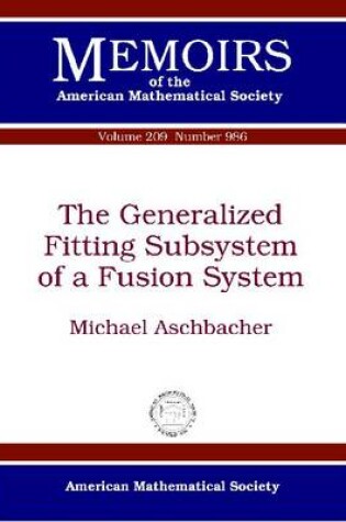 Cover of The Generalized Fitting Subsystem of a Fusion System