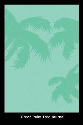 Book cover for Green Palm Tree Journal