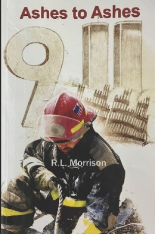 Cover of Ashes to Ashes 9/11