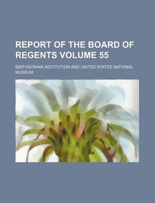 Book cover for Report of the Board of Regents Volume 55