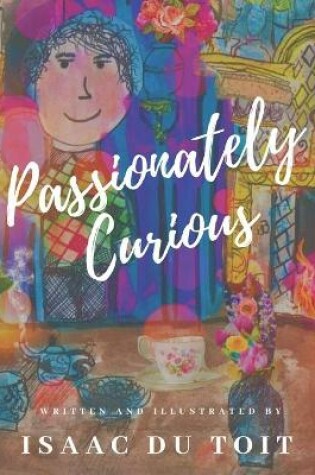 Cover of Passionately Curious