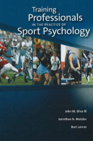Cover of Training Professionals in the Practice of Sport Psychology