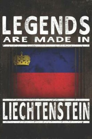 Cover of Legends Are Made In Liechtenstein