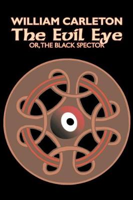 Book cover for The Evil Eye by William Carleton, Fiction, Classics, Literary