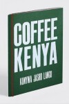 Book cover for Kunywa Jasho Langu: Coffee Kenya