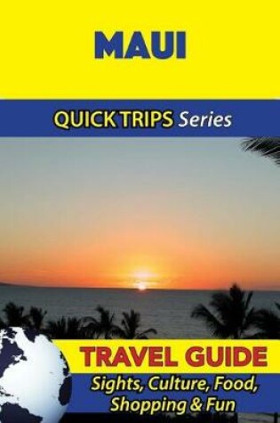 Cover of Maui Travel Guide (Quick Trips Series)