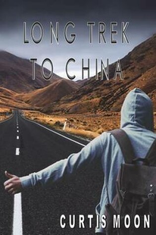 Cover of Long Trek to China