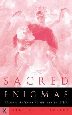 Book cover for Sacred Enigmas: Literary Religion in the Hebrew Bible