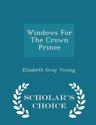 Book cover for Windows for the Crown Prince - Scholar's Choice Edition