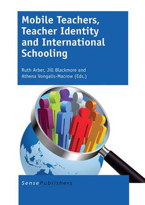 Book cover for Mobile Teachers, Teacher Identity and International Schooling