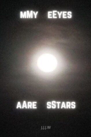 Cover of mMy eEyes aAre sStars