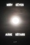 Book cover for mMy eEyes aAre sStars