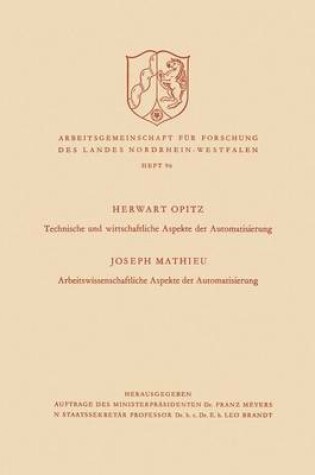 Cover of Technische Und Wirtschaftliche Aspekte Der Automatisierung. Arbeitswissenschaftliche Aspekte Der Automatisierung