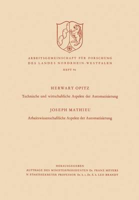 Cover of Technische Und Wirtschaftliche Aspekte Der Automatisierung. Arbeitswissenschaftliche Aspekte Der Automatisierung