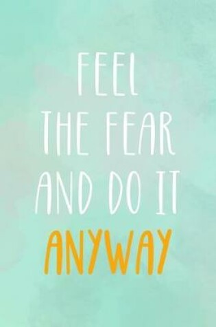 Cover of Feel The Fear And do It Anyway