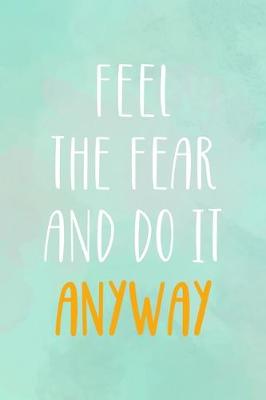 Book cover for Feel The Fear And do It Anyway