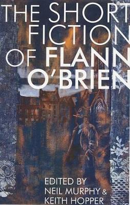 Book cover for Short Fiction of Flann O'Brien