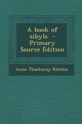 Cover of A Book of Sibyls - Primary Source Edition