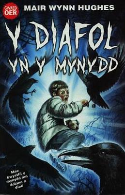 Book cover for Cyfres Gwaed Oer: Diafol yn y Mynydd, Y